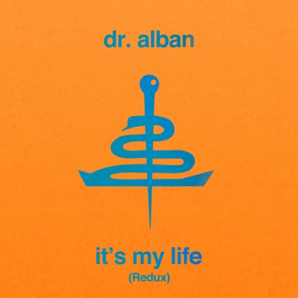 Dr. Alban - It's My Life (Redux) (Bodybangers Remix)