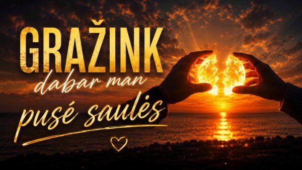 Tavo Ritmas - Grąžink dabar man pusė saulės