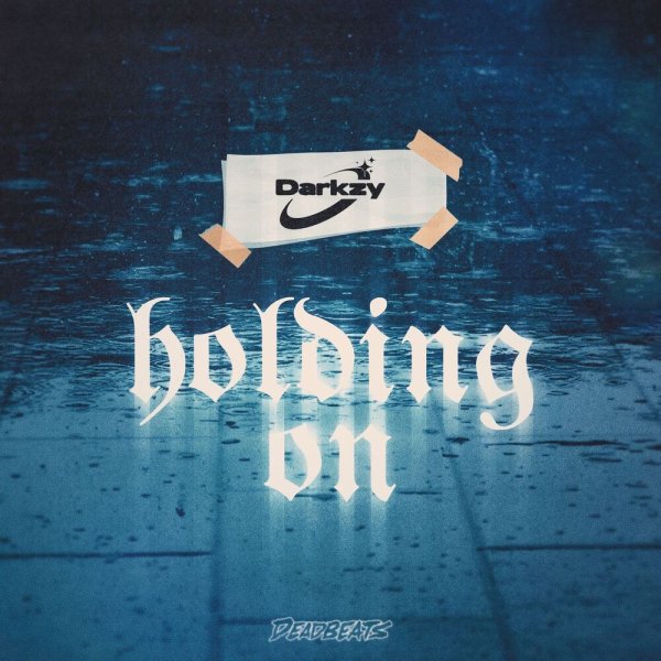 Darkzy - Holding On