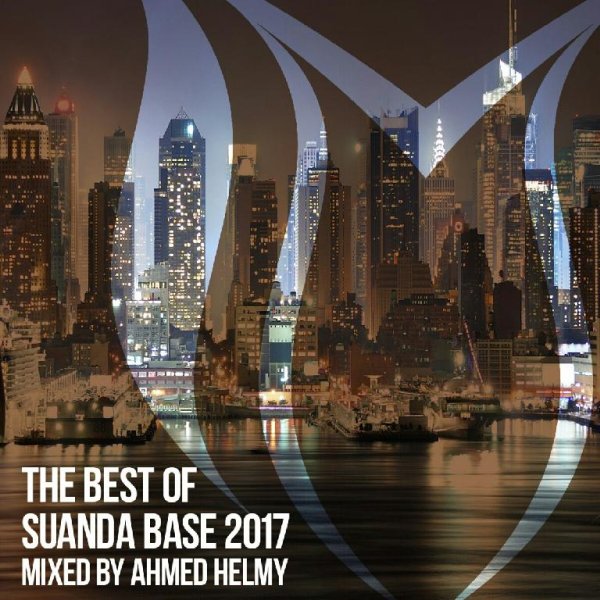 Ahmed Helmy - The Best Of Suanda Base 2017 (Continuous Mix)