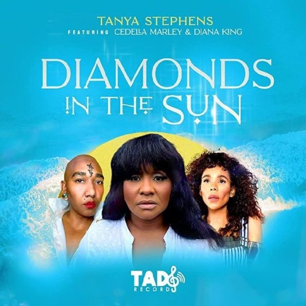 Tanya Stephens, Cedella Marley, Diana King - Diamonds In The Sun