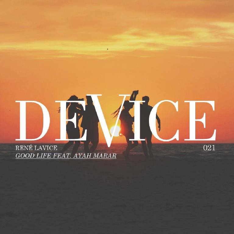 Rene LaVice, Ayah Marar - Good Life