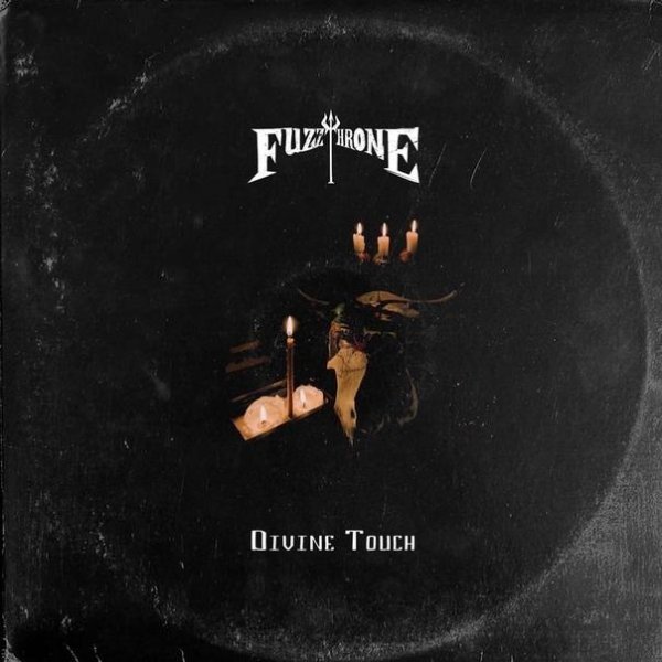 Fuzzthrone - Divine Touch