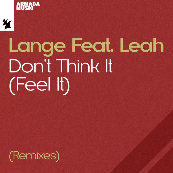 Lange, Leah - Don't Think It (Feel It) (Cosmicman Remix)