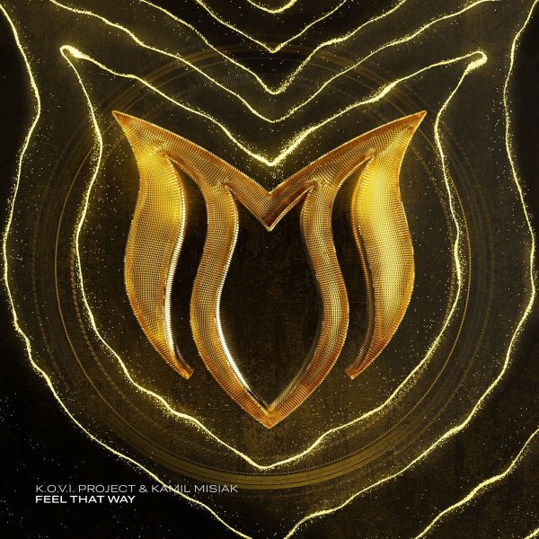 K.O.V.I. Project &amp; Kamil Misiak - Feel That Way