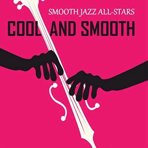 Smooth jazz all starsl - Your love is king