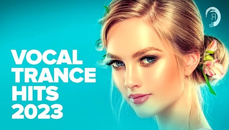 VOCAL TRANCE - HITS 2023 [FULL ALBUM]