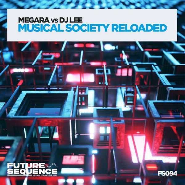 Megara vs DJ Lee - Musical Society Reloaded (Extended Mix)