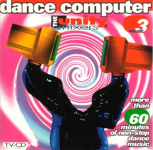 VA - The Unity Mixers - Dance Computer Vol. 3 (1994)