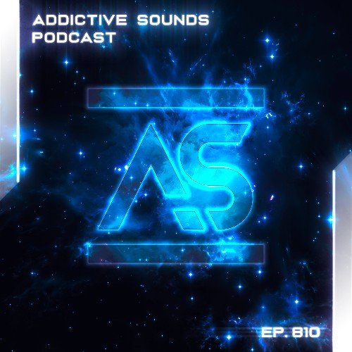 Addictive Sounds - Addictive Sounds Podcast 810 (30 January 2026)