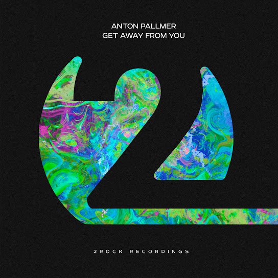 Anton Pallmer - Get Away From You (Original Mix)