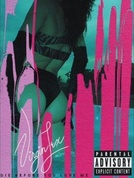Virgin Lex - #Die Before You Love Me