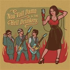 Noa &amp; the Hell Drinkers - Down in the Swamp