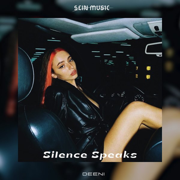 DeeNi - Silence Speaks