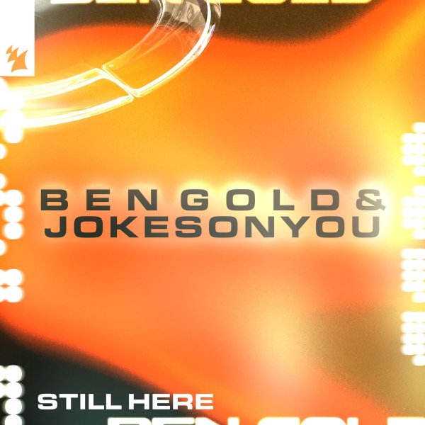 Ben Gold &amp; Jokesonyou - Still Here (Extended Mix)