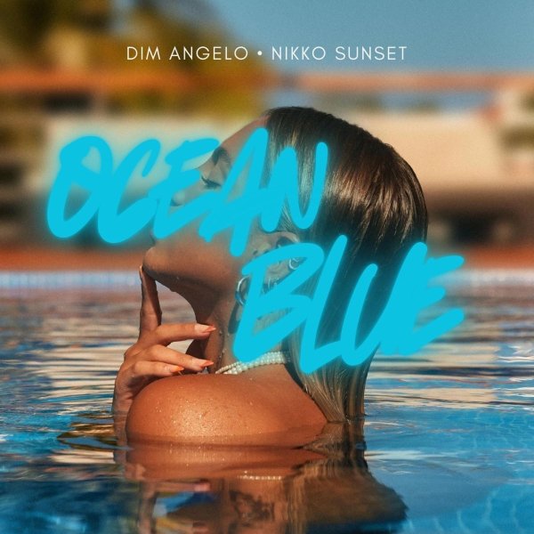 Dim Angelo &amp; Nikko Sunset - Ocean Blue (Original Mix)