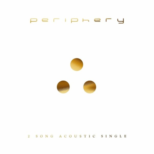 Periphery &amp; Mike Dawes - It's Only Smiles (Acoustic)