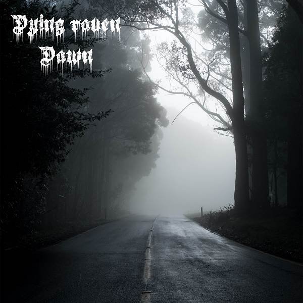 Dying Raven - Dawn