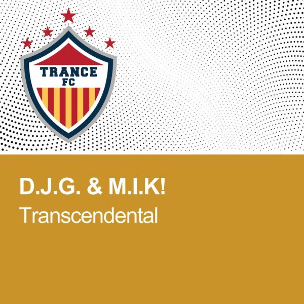 D.J.G. / M.I.K! - Transcendental (Edit)