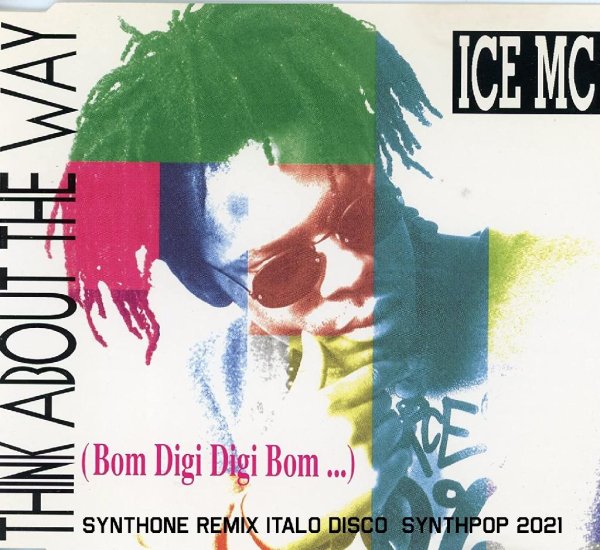 Ice MC - Think about the way (SynthOne Remix Italo Disco Synthpop 2021)
