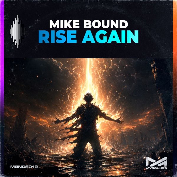 Mike Bound - Rise Again (Extended Mix)