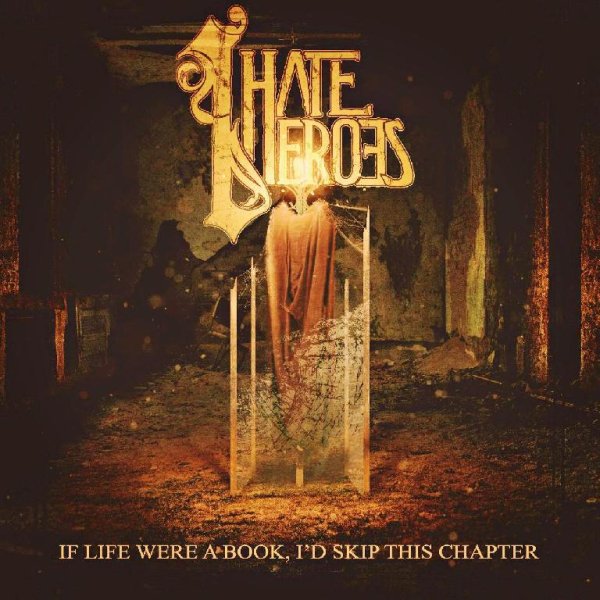 I Hate Heroes - Cut Your Losses