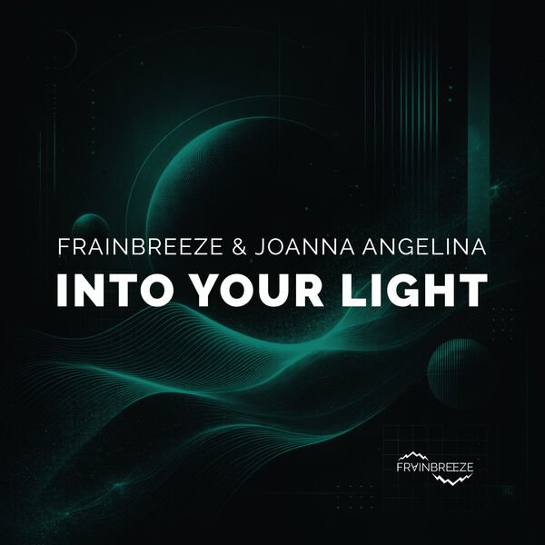 Frainbreeze - Into Your Light (Radio Dub Mix)