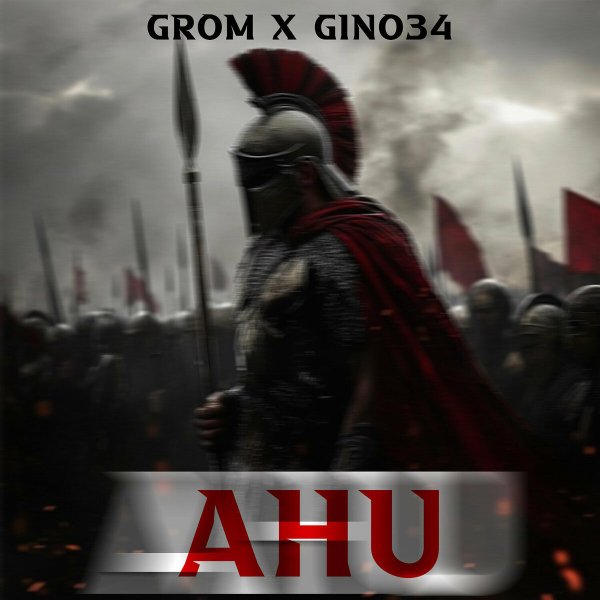 Grom, GINO34 - AHU