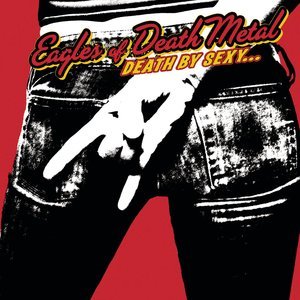 Eagles Of Death Metal - I Want You So Hard (Boy's Bad News)