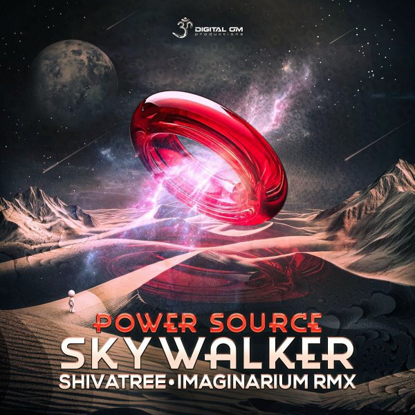Power Source - Skywalker (SHIVATREE &amp; IMAGINARIUM REMIX)