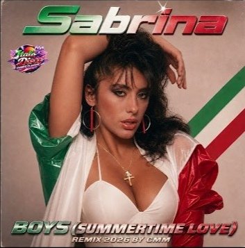 Sabrina - Boys /Summertime Love /Remix 2026 by CMM