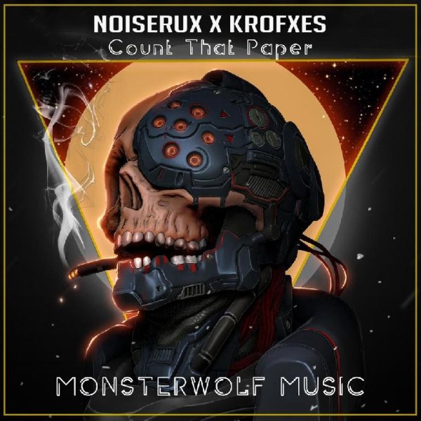 NoiSerux &amp; Krofxes - Count That Paper