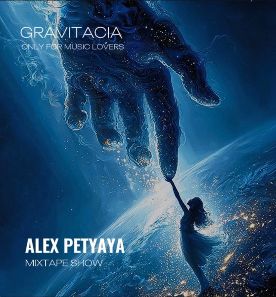 ALEX PETYAYA - GRAVITACIA MIXTAPE SHOW 2026-03-27