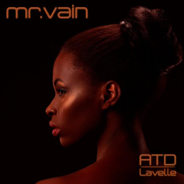 Atd feat Lavelle - Mr. Vain (EDM Remix Extended)