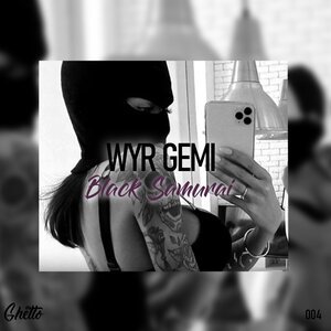 WYR GEMIi - Black Samurai