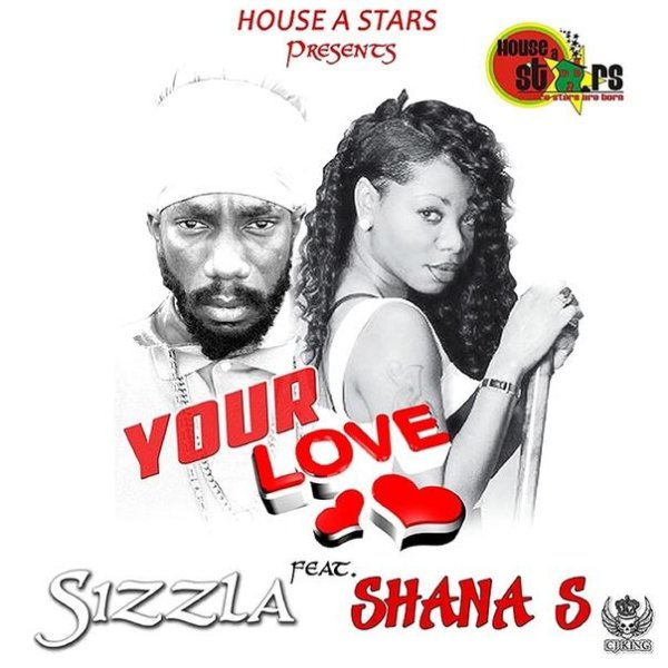 Sizzla &amp; Shana S - Your Love