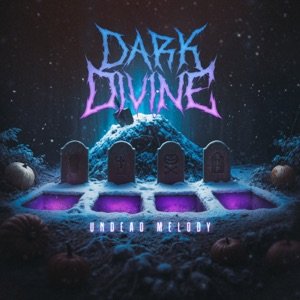 Dark Divine - Better Start Digging