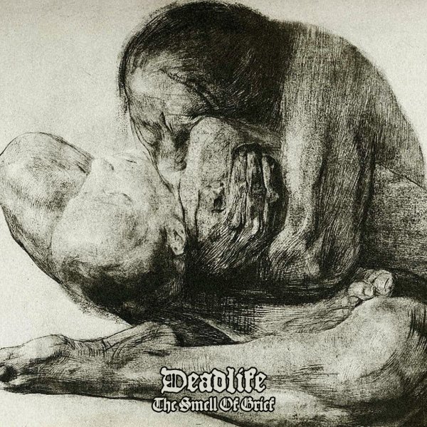 Deadlife - The Smell Of Grief