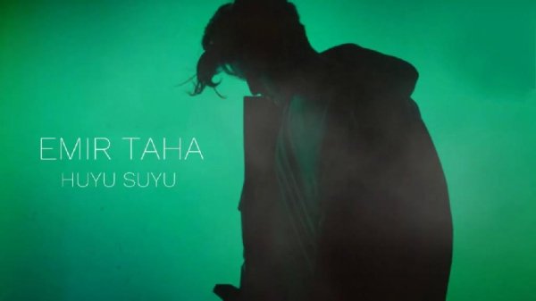 Emir Taha - #Huyu Suyu