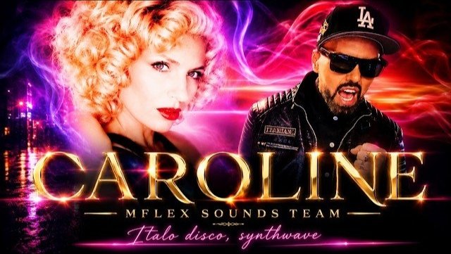 Mflex Sounds Team - CAROLINE / Retro Italo Disco Synthwave Experience 2026
