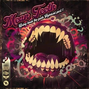 Mean Teeth &amp; Phentix - Everfunk (Volatile Cycle Remix)