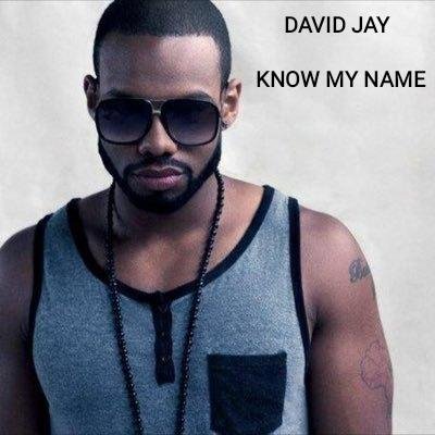 David Jay - #Know My Name