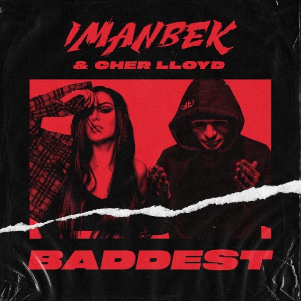 Imanbek &amp; Cher Lloyd - Baddest