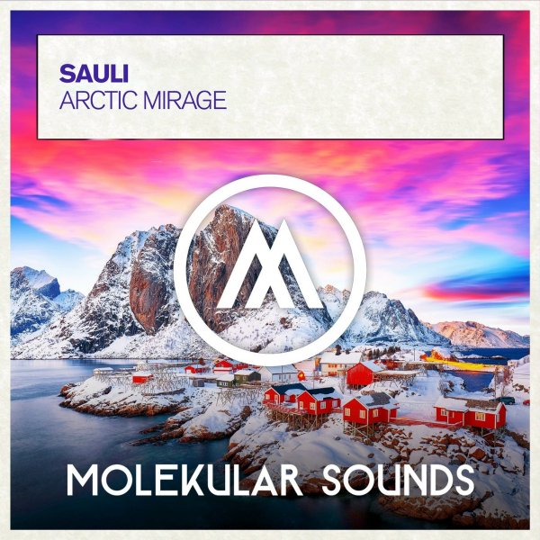 Sauli - Arctic Mirage (Extended Mix)