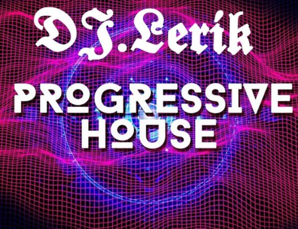 DJ. LERIK - Progressive House
