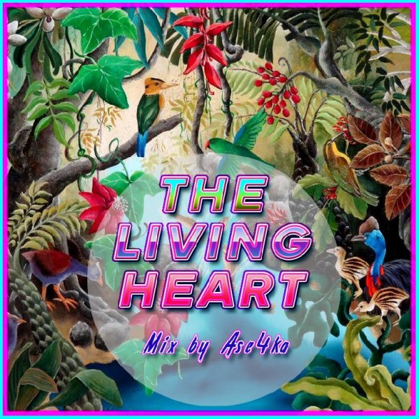 AB - The Living Heart (Mix by Ase4ka)