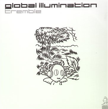 Global Illumination - Tremble (Original Mix)
