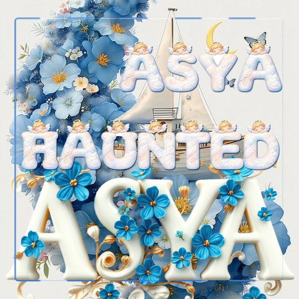 ASYA - Haunted