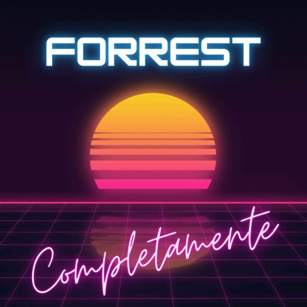 Forrest - Completamente (80's Retrowave Instrumental Version)
