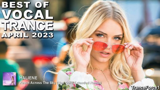 BEST OF VOCAL TRANCE MIX - (April 2023) | TranceForce1